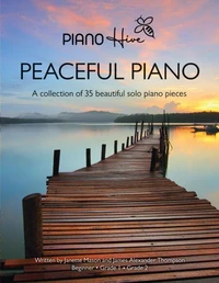 Peaceful Piano: A Collection of 35 Beautiful Solo Piano Pieces