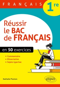 Réussir le bac de Français 1re