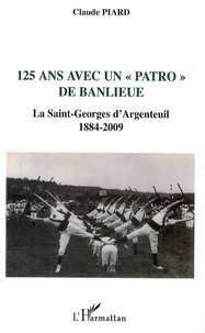 125 ans avec un "patro" de banlieue