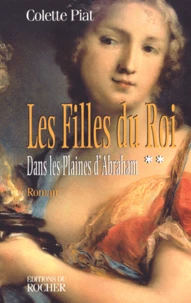 Les filles du roi Tome 2 : Dans les plaines d'Abraham