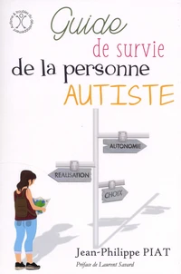 Guide de survie de la personne autiste