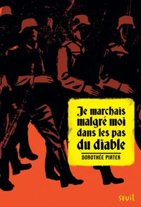 Je marchais malgré moi dans les pas du diable