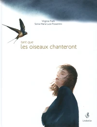 Tant que les oiseaux chanteront