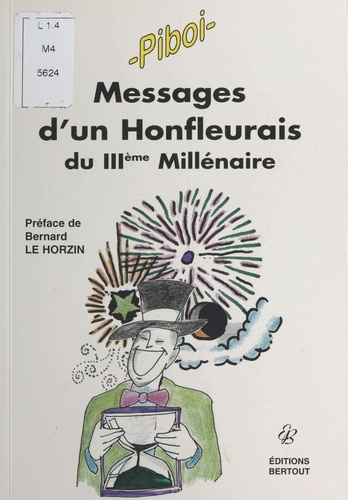 Messages d'un Honfleurais du IIIe Millénaire