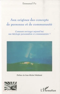Aux origines des concepts de personne et de communaute