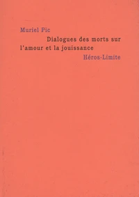 Dialogues des morts sur l'amour et la jouissance