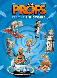 Ebooks Téléchargement du téléchargement Les Profs refont l'Histoire Tome 1 (French Edition) 9782350783871 par Pica, Erroc