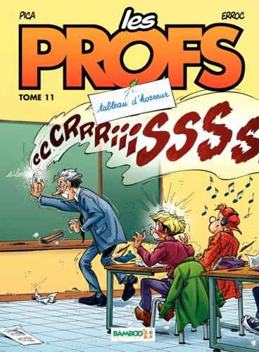 Les Profs Tome 11 Tableau d'horreur