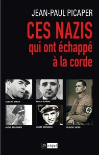 Ces nazis qui ont échappé à la corde