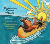 Kuekuatsheu Creates the World