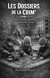 Les Dossiers de la Crim' - Tome 3