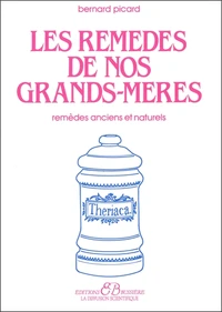 Les Remedes De Nos Grands Meres