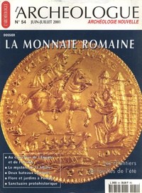 Georges Depeyrot - L'archéologue/Archéologie nouvelle N° 54, juin-juillet 2001 : La monnaie romaine.