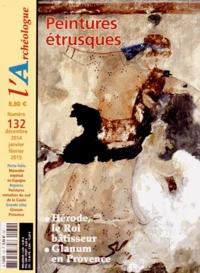 L'Archéologue N° 132, Décembre 2014 - Janvier-Février 2015