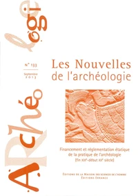 Financement et réglementation étatique de la pratique de l'archéologie (fin XIXe-début XXe siècle)