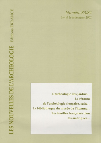Frédérique Boura - Les nouvelles de l'archéologie N° 83/84, 1er et 2e : L'archéologie des jardins.