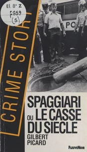 Spaggiari ou Le casse du siècle
