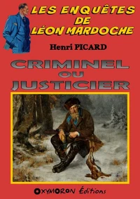 Criminel ou justicier