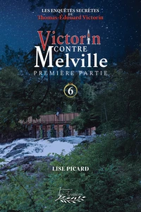 Victorin contre Melville | Première Partie