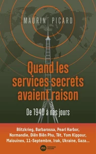 Quand les services secrets avaient raison