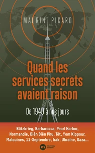Quand les services secrets avaient raison