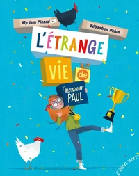 L'étrange vie de Monsieur Paul