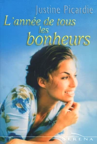 L'année de tous les bonheurs