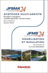 Simulation multi-agents : nouvelles approches, nouveaux enjeux (JFSMA'24) Modélisation et simulation (JFMS'24)