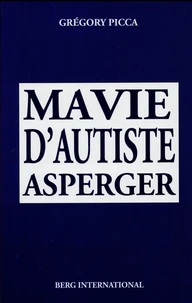 Ma vie d'autiste Asperger