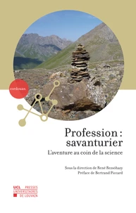 Profession : savanturier. l'aventure au coin de la science