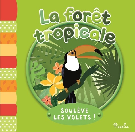 La forêt tropicale