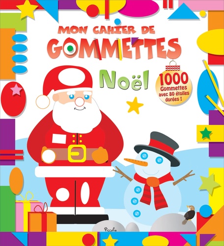Mon cahier de gommettes Noël - 1000 gommettes de Piccolia - Grand Format  - Livre - Decitre