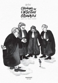 Chroniques de l'injustice ordinaire