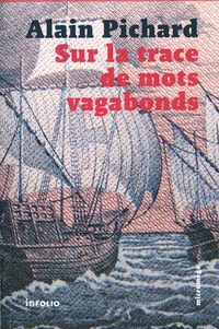 Sur la trace de mots vagabonds