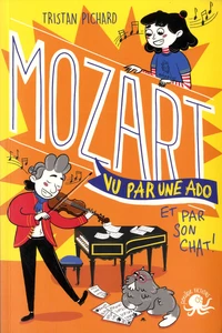 Mozart vu par une ado et par son chat !