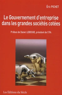 Le gouvernement d'entreprise dans les grandes sociétés cotées