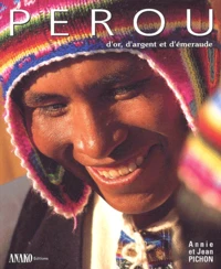 Pérou d'or, d'argent et d'émeraude