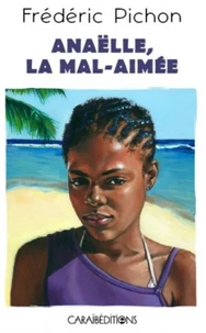 Anaelle la mal aimée
