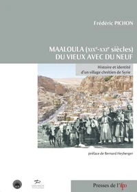 Maaloula (XIXe-XXIe siècles) : du vieux avec du neuf