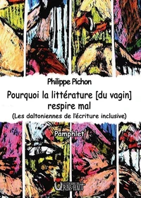 Pourquoi la littérature (du vagin) respire mal