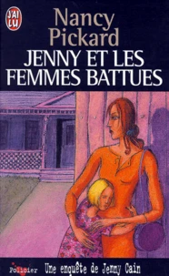 Jenny Et Les Femmes Battues. Une Enquete De Jenny Cain