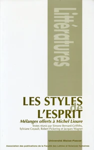 Les Styles De L'Esprit. Melanges Offerts A Michel Lioure