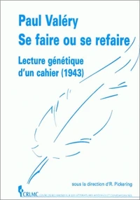 Paul Valéry, se faire ou se refaire