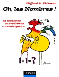 Oh, Les Nombres ! 50 Histoires Et Problemes Numeriques