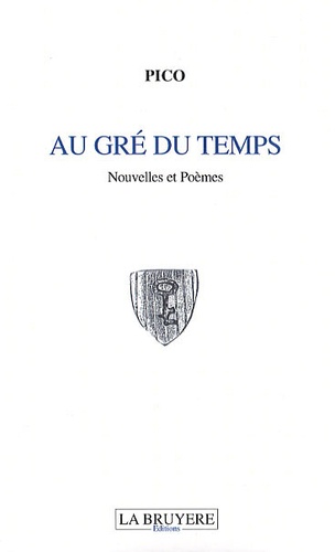  Pico - Au gré du temps - Nouvelles et poèmes.