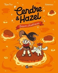 Cendre et Hazel, Tome 07