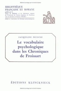 Le vocabulaire psychologique dans les chroniques de Froissart