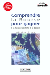 Comprendre La Bourse Pour Gagner A La Hausse Comme A La Baisse. 11eme Edition