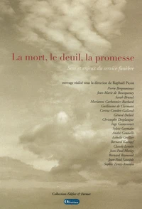 La mort, le deuil, la promesse