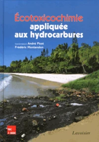 Ecotoxicochimie appliquée aux hydrocarbures